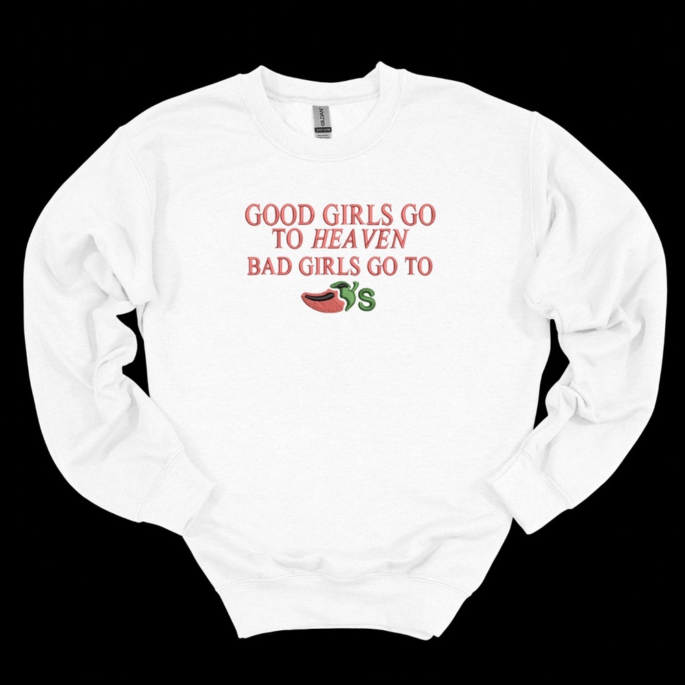 Embroidered Good Girls Go to Heaven Sweatshirt